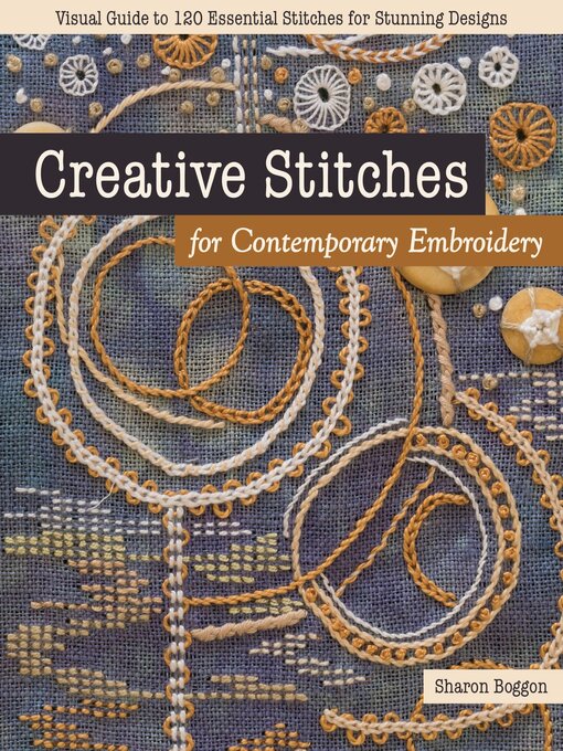 Title details for Creative Stitches for Contemporary Embroidery by Sharon Boggon - Available
